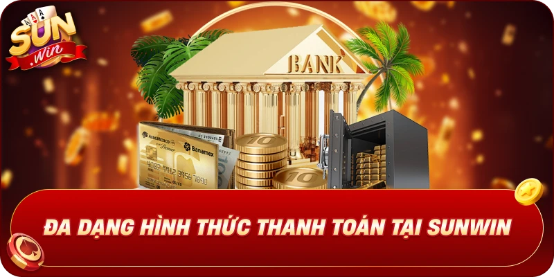 da-dang-hinh-thuc-thanh-toan-tai-sunwin